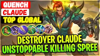 Destroyer Claude Unstoppable Killing Spree [ Top Global Claude ] Quench. - Mobile Legends Build