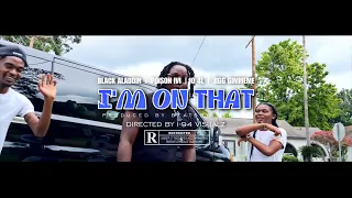 Black Aladdin Poison Ivi, Jo 4L & Jigg Gimmeme - I’m On That (Official Music Video) NEW TWERK SONGS