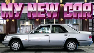 MY NEW CAR A 1994 MERCEDES W124 E CLASS