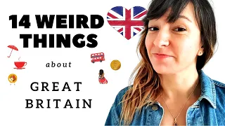 14 WEIRD THINGS about GREAT BRITAIN that ONLY BRITISH PEOPLE THINK are NORMAL!