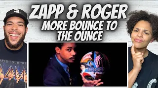 SHE LIKES IT!| HER FIRST TIME HEARING Zapp & Roger -  More Bounce To The Ounce REACTION