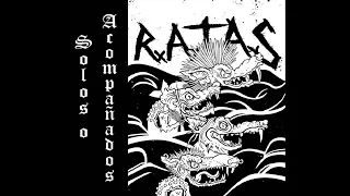 RATAS - Solos o Acompañados (Full Album)