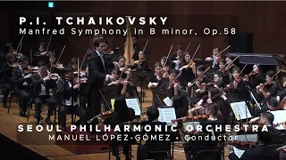 TCHAIKOVSKY: Manfred Symphony Op. 58 (Manuel López-Gómez | Seoul Philharmonic)