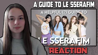 British Girl Reacts To A Guide To Le Sserafim