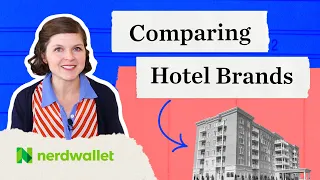 Hilton vs Marriott: Which Hotel Is A Better Overall Value for Your Travel Needs? | NerdWallet