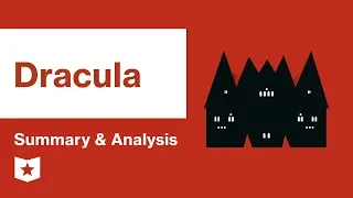 Dracula  | Summary & Analysis | Bram Stoker