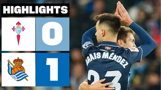 RC CELTA 0 - 1 REAL SOCIEDAD | HIGHLIGHTS | LALIGA EA SPORTS