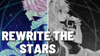 Nightcore - Rewrite The Stars (switching vocals) [Sped Up]