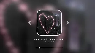 pov: "you're falling in love"💗✨ k-pop playlist