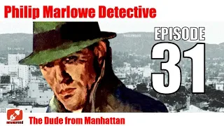 Philip Marlowe Detective - 31 - The Dude from Manhattan - Old Time Radio Show Audiobook