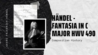 Händel - Fantasia in C major HWV 490