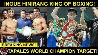 Inoue POUND for POUND KING na ulit! | Tapales gusto mag World Champion ulit! LABAN mamaya