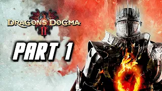 Dragon's Dogma 2 - Gameplay Walkthrough Part 1 (PC) No Commentary