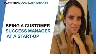 Being a Customer Success Manager at a startup company | By Laura Meyer