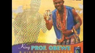 onye ndidi nwe nmeri- PROF OBEWE & HIS OHUHU BROS