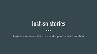 Just-so stories and how laymen create their own subjective psychology