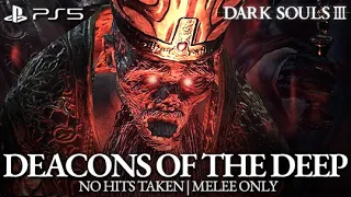 Deacons of the Deep Boss Fight (No Hits Taken / No Alluring Skull / Melee Only) [Dark Souls 3 PS5]