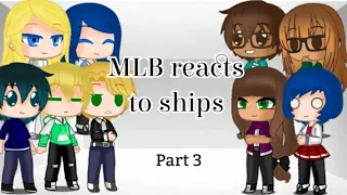 MLB reacts to ships | Part 3 | Gacha Club