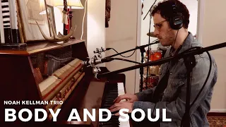 Noah Kellman Trio - Body and Soul (feat. Corey Fonville & Tamir Shmerling)