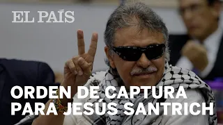 La justicia de Colombia ordena la captura del exjefe de las FARC, JESÚS SANTRICH