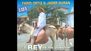 El Rey De Los Pueblos - Farid Ortíz