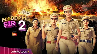 Madam Sir Season 2 - This May Confirmed ? | New Promo | Kab Aayega | Telly Lite