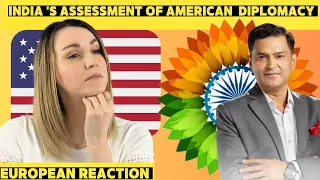 India's Assessment of American Diplomacy, Is US Diplomacy Failing? | Major Gaurav Arya  | Reaction