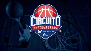 Circuito Movistar (Logroño): RETAbet Bilbao Basket - Tecnyconta Zaragoza