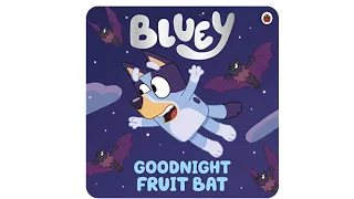 Bluey Fruit Bat Book | Puffin Books | Read Aloud | Storytime | Teacher with Australian Accent