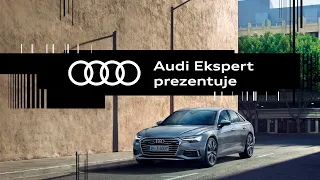 Audi Ekspert prezentuje Audi A6