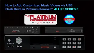 How to Add Customized Music Videos via USB Flash Drive in Platinum Karaoke?  ALL KS SERIES!!!