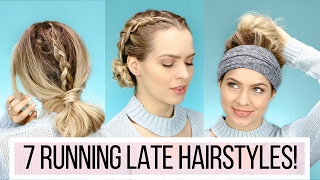 7 Running Late Hairstyles!!