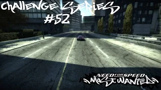 Need For Speed: Most Wanted - Challenge Series #52