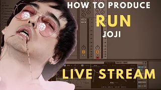 How To Produce "RUN" by Joji - Live Stream