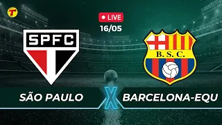 São Paulo x Barcelona-EQU - Copa Libertadores #AOVIVO - 16/05/24 #saopaulofc