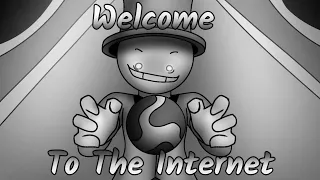 Welcome To The Internet! |Animation|