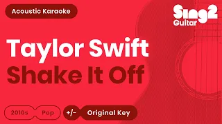 Taylor Swift - Shake It Off (Karaoke Acoustic)