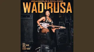 Uncle Waffles & Royal MusiQ - Wadibusa (Feat PCEE , Djy Biza & OHP Sage)