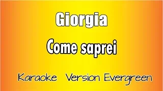 Giorgia - Come Saprei (versione Karaoke Academy Italia)