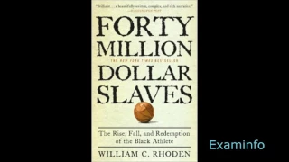 William C. Rhoden: $40 Million Dollar Slaves  pt 7 Style (audiobook)