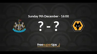 Newcastle v Wolves Predictions, Betting Tips and Match Preview Premier League