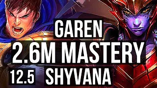 GAREN vs SHYVANA (TOP) | 9 solo kills, 2.6M mastery, 600+ games | NA Master | 12.5