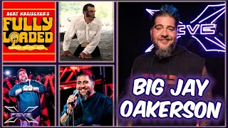 Big Jay Oakerson’s Comedy Journey, Fully Loaded Tour,  Life on the Road, AND MORE! - X5 Podcast #36
