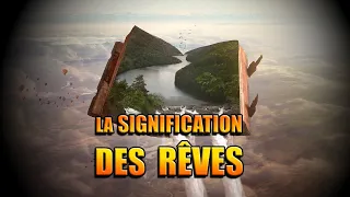 LA SIGNIFICATION DES RÊVES