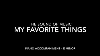 My Favorite Things - The Sound of Music - Piano Accompaniment with LYRICS