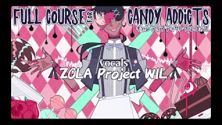 【WIL】Full Course for Candy Addicts / キャンディアディクトフルコォス【VOCALOIDカバー】