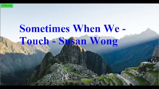 Sometimes When We Touch - Susan Wong