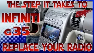 The steps it takes to replace your radio Infiniti G35