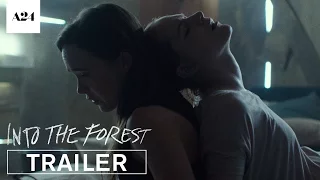 Into the Forest | Official Trailer HD | A24