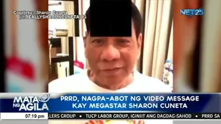 PRRD, nagpa abot ng video message kay Megastar Sharon Cuneta